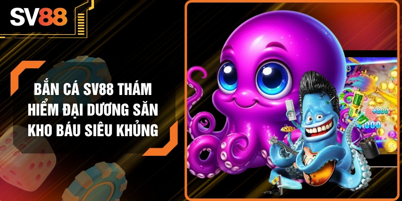 bắn cá SV88